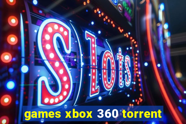 games xbox 360 torrent